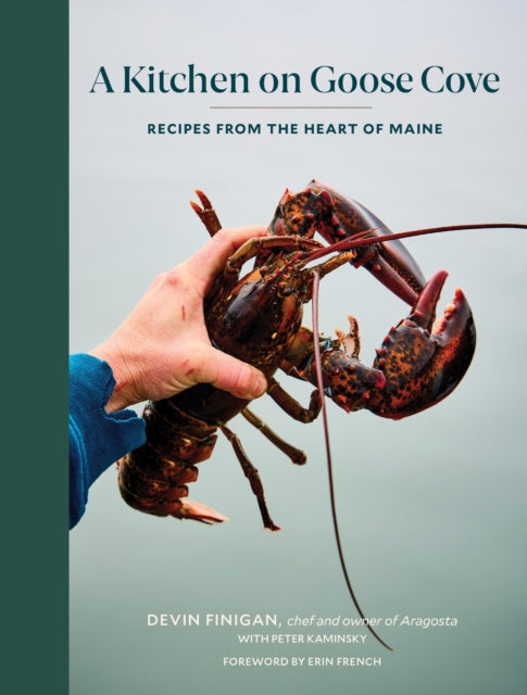 9781648294075, A Kitchen on Goose Cove : Recipes from the Heart of Maine
