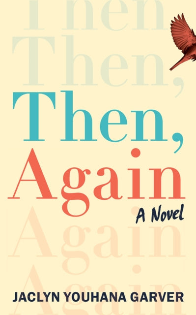 9781662519901-Then, Again : A Novel