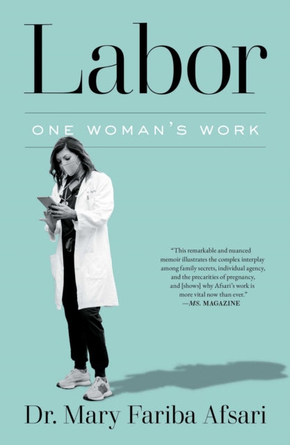 9781668015407, Labor : One Woman's Work
