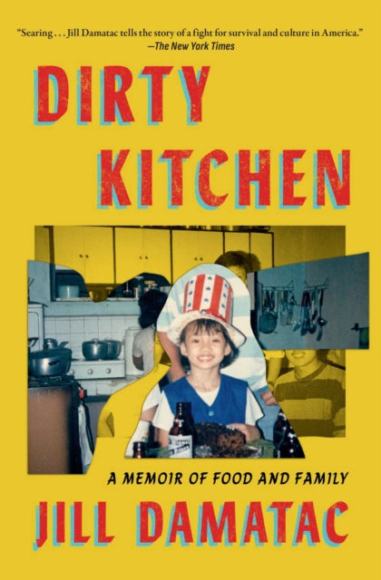 9781668084649, Dirty Kitchen : A Memoir of Food and Family