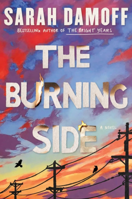9781668085011, The Burning Side : A Novel