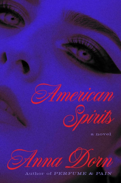 9781668085530, American Spirits : A Novel