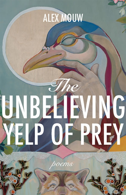 9781680034509, The Unbelieving Yelp of Prey Volume 45 : Poems