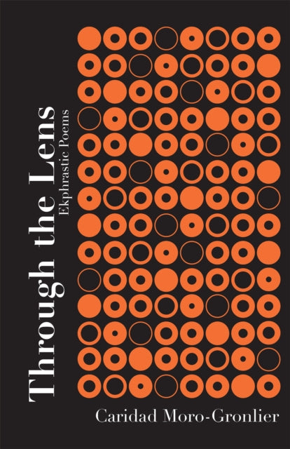 9781680034608, Through the Lens (Volume 16) : Ekphrastic Poems