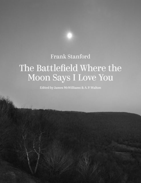9781682262894, The Battlefield Where the Moon Says I Love You