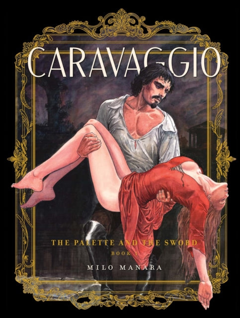 9781683969860-Caravaggio: The Palette and the Sword Book 1