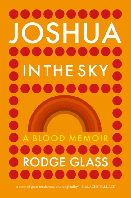 9781739207793-Joshua in the Sky : A Blood Memoir