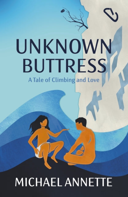 9781739565435-Unknown Buttress : A Tale of Climbing and Love