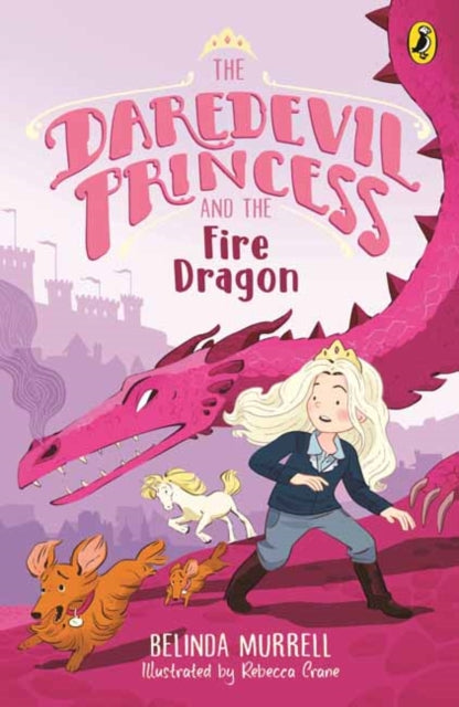 9781761340468, Daredevil Princess and the Fire Dragon : Book 3