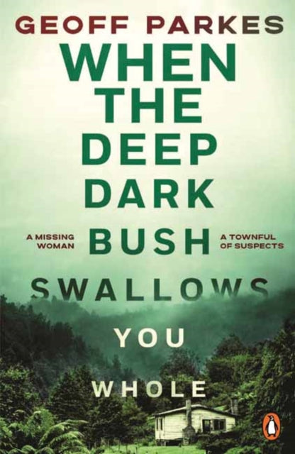 9781761356797, When the Deep, Dark Bush Swallows You Whole