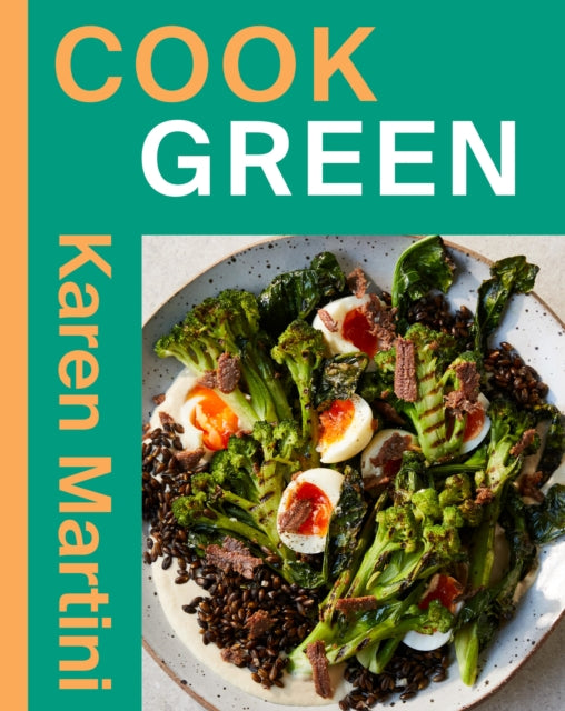 9781761452376, COOK: GREEN : Essential Recipes for Vegetables, Salads and More