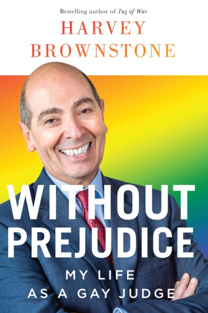 9781770418783, Without Prejudice : My Life as a Gay Judge