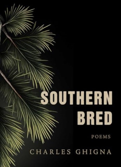 9781771684187, Southern Bred : Poems