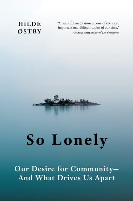 9781778400025-So Lonely : Our Desire for Community And What Drives Us Apart