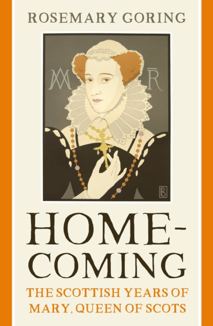 9781780277233-Homecoming : The Scottish Years of Mary, Queen of Scots