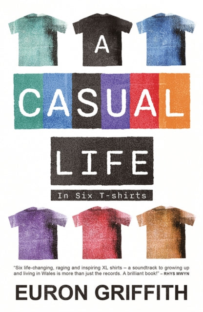 9781781727225-A Casual Life : In Six T-shirts