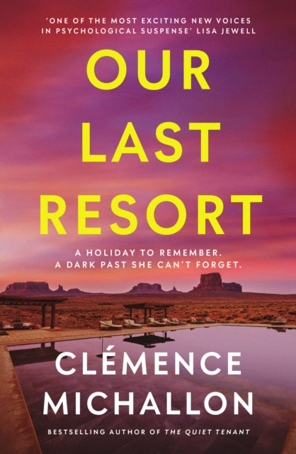 9781783968992, Our Last Resort : THE must-read psychological thriller from the bestselling author of The Quiet Tenant