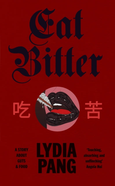 9781784746308, Eat Bitter : A Story About Guts and Food