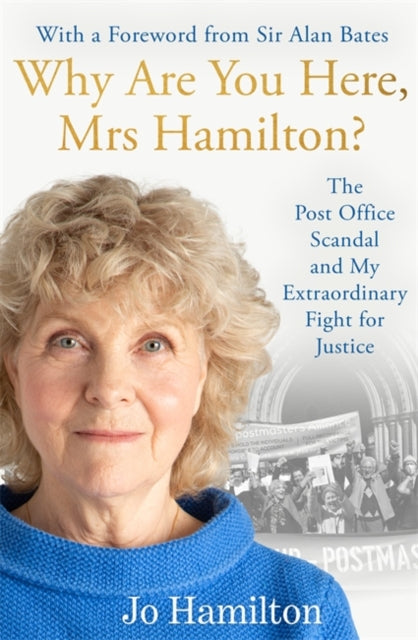 9781785123764-Why Are You Here, Mrs Hamilton? : The Post Office Scandal and My Extraordinary Fight for Justice