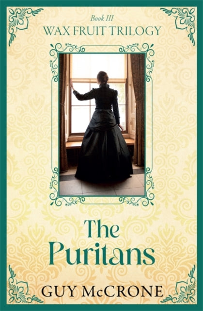 9781785308406, Wax Fruit Trilogy: The Puritans