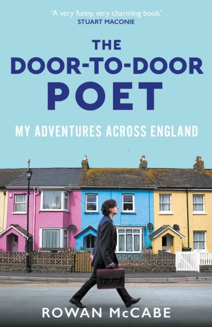 9781785634543, The Door-to-Door Poet : My Adventures Across England