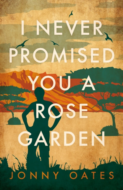 9781785907609-I Never Promised You A Rose Garden