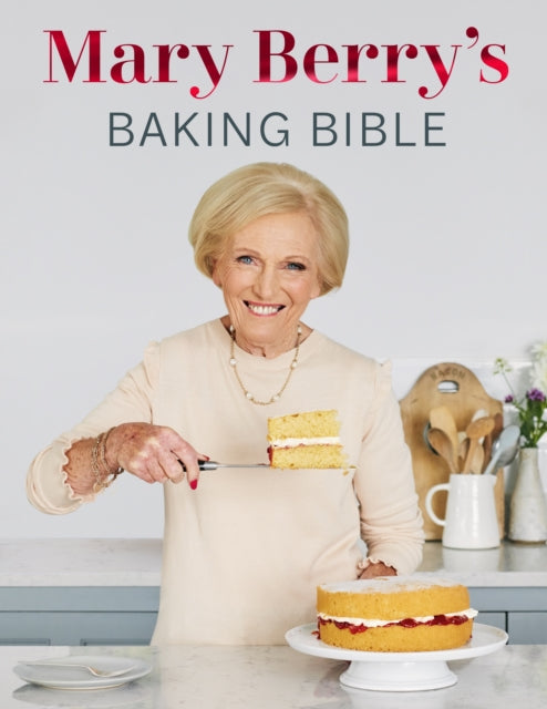9781785947636-Mary Berry's Baking Bible : Revised and Updated: Over 250 New and Classic Recipes