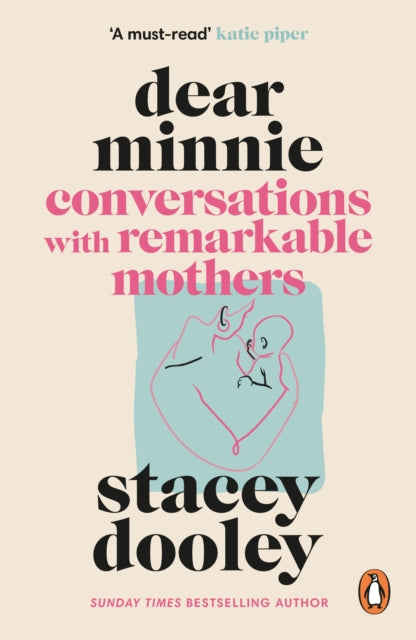 9781785948947, Dear Minnie : Conversations with Remarkable Mothers