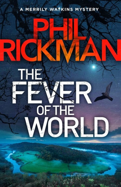 9781786494597-The Fever of the World : 'Brilliantly eerie' Peter James