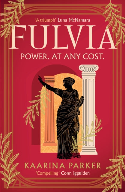9781786587190, Fulvia : A spellbinding story of female ambition set in the world of Ancient Rome