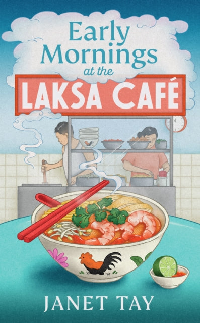 9781787305298, Early Mornings at the Laksa Cafe