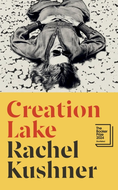 9781787331747-Creation Lake : From the Booker Prize-shortlisted author