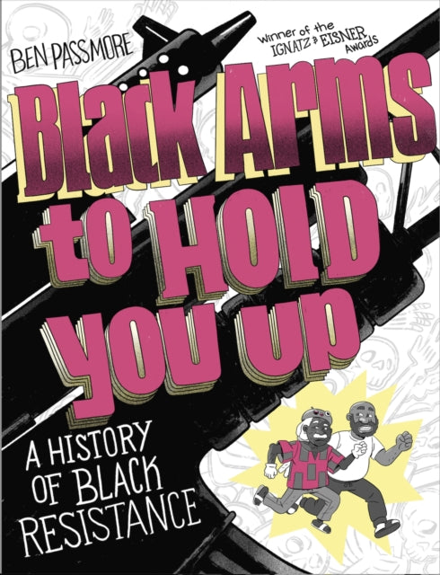 9781787333567, Black Arms to Hold You Up : A History of Black Resistance