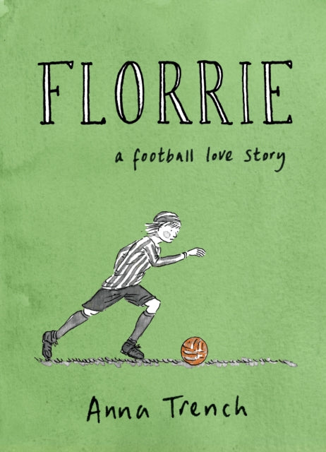 9781787335660-Florrie : A football love story