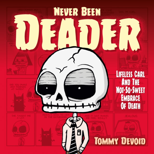 9781787748354, Never Been Deader: Lifeless Carl and the Not-So-Sweet Embrace of Death