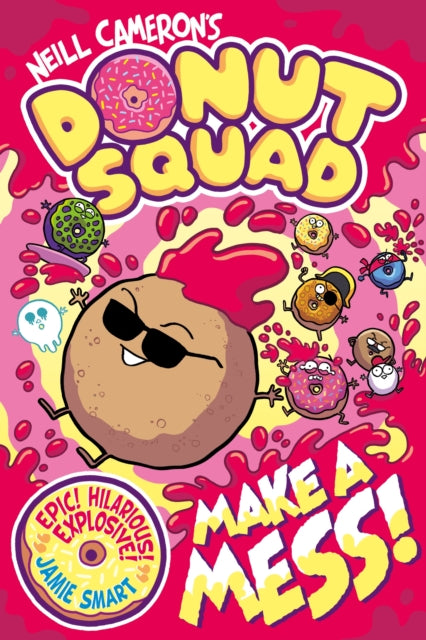 9781788453585, Donut Squad: Make a Mess! (a Phoenix Comic Book): the latest addition to this bestselling series!