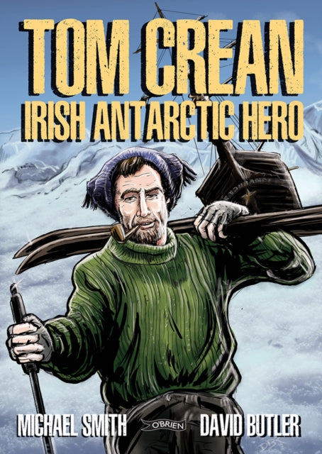 9781788494557-Tom Crean : Irish Antarctic Hero