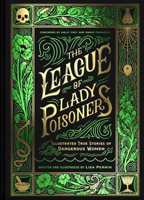 9781797215884-The League of Lady Poisoners : Illustrated True Stories of Dangerous Women
