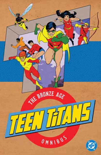 9781799508069, Teen Titans: The Bronze Age Omnibus (2026 Edition)