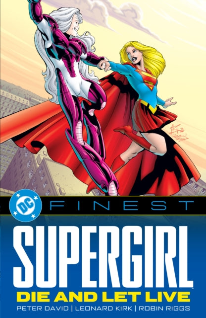 9781799513605, DC Finest: Supergirl: Die and Let Live
