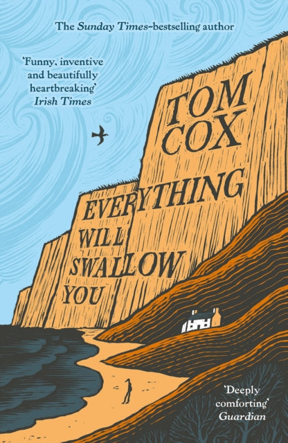 9781800755932, Everything Will Swallow You : From the Sunday Times-Bestselling Author