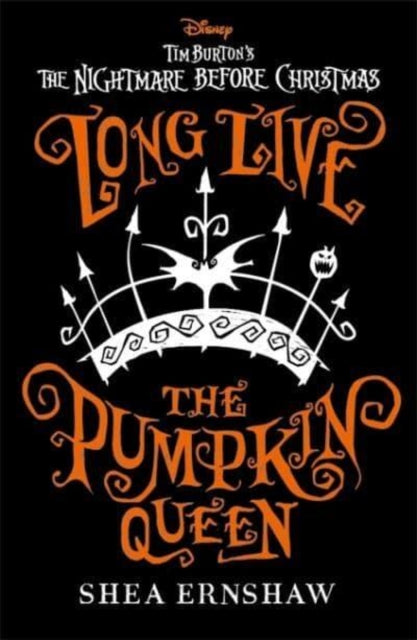 9781800784536-Long Live the Pumpkin Queen : Disney Tim Burton's The Nightmare Before Christmas