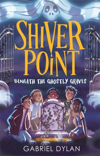9781800784833-Shiver Point: Beneath the Ghostly Graves
