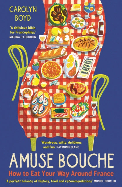 9781800810396-Amuse Bouche : How to Eat Your Way Around France: A Times Best Food and Drink Book 2024