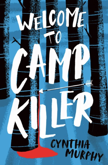 WELCOME TO CAMP KILLER