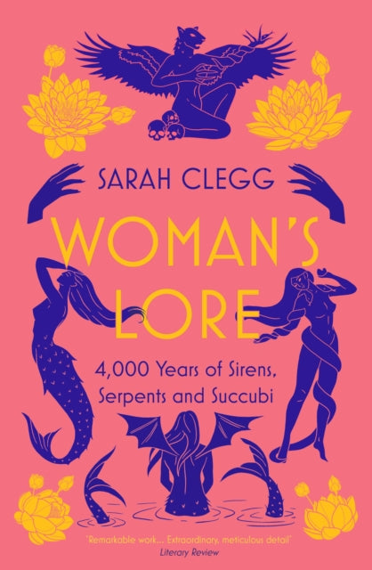 9781803280288-Woman's Lore : 4,000 Years of Sirens, Serpents and Succubi