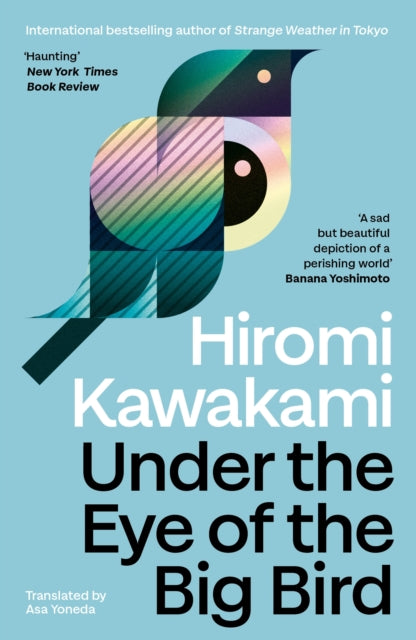 9781803512365, Under the Eye of the Big Bird : Shortlisted for the International Booker Prize 2025