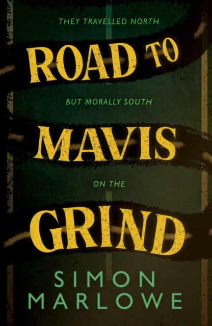 9781803783772, Road to Mavis Grind