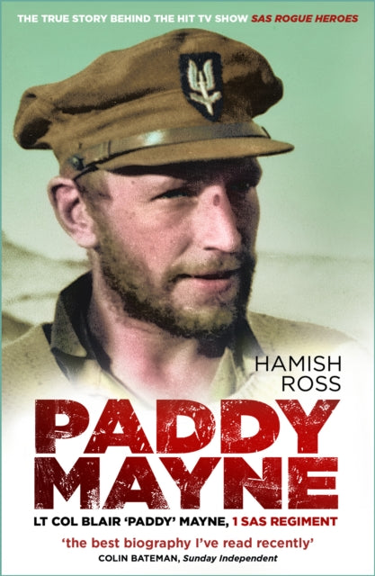 9781803993720-Paddy Mayne : Lt Col Blair 'Paddy' Mayne, 1 SAS Regiment (The true story behind the hit TV show SAS Rogue Heroes)