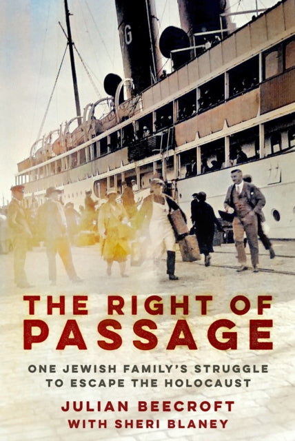 9781803997056, The Right of Passage : One Jewish Family's Struggle to Escape the Holocaust
